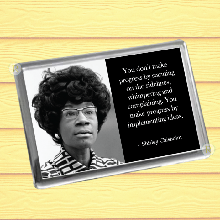 Shirley Chisholm Fridge Magnet A